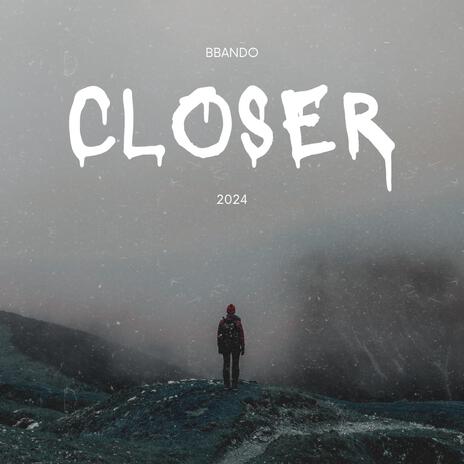 CLOSER | Boomplay Music