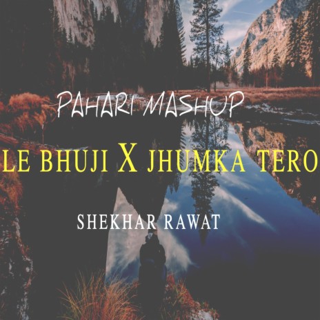 Le Bhuji X Jhumka Tero | Boomplay Music