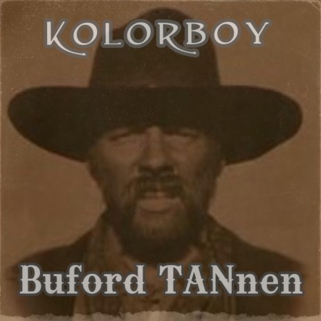 Buford TANnen | Boomplay Music