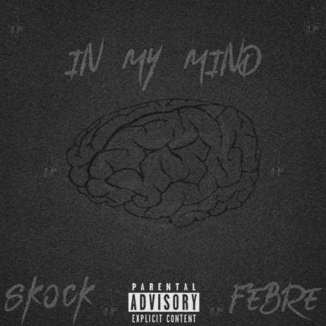 In My Mind (feat. Febre) | Boomplay Music