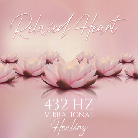 Deeply Relaxing Frequency 432 Hz ft. Chakra Cleansing Music Sanctuary | Boomplay Music
