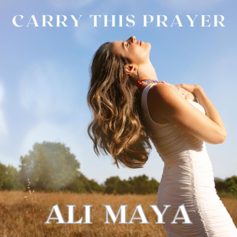 Carry This Prayer