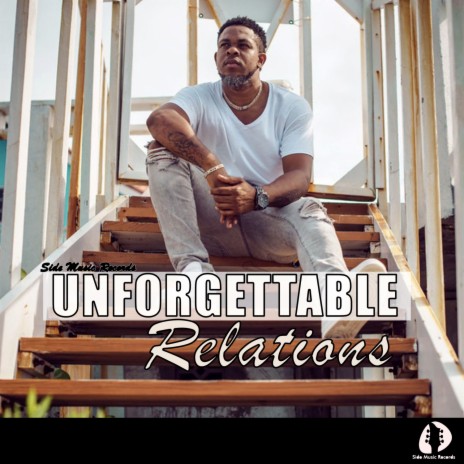 Unforgettable Relations | Boomplay Music
