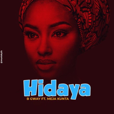 Hidaya ft. B Gway | Boomplay Music