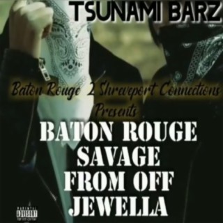 Baton Rouge 2 Shreveport Connections Presents Baton Rouge Savage From Off Jewella