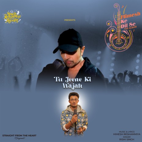 Tu Jeene Ki Wajah ft. Himesh Reshammiya | Boomplay Music