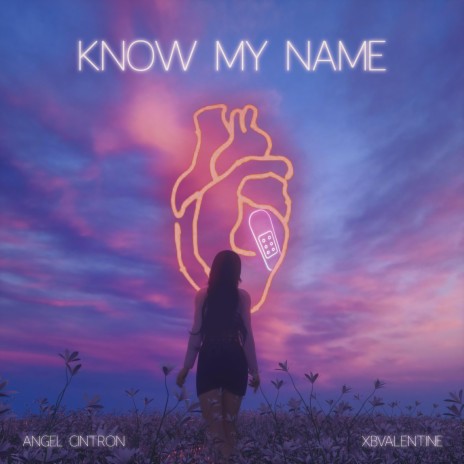 Know My Name ft. XBValentine | Boomplay Music