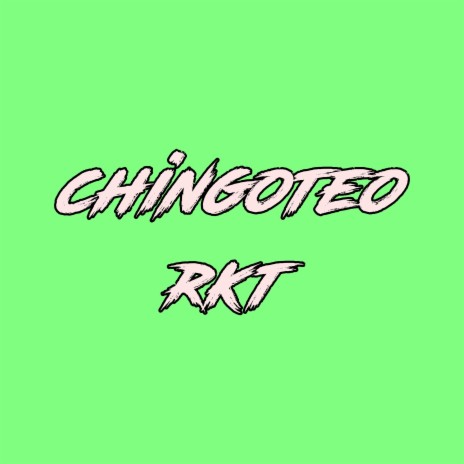 CHINGOTEO RKT | Boomplay Music