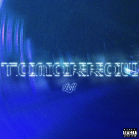 Tomorrow ft. t4m | Boomplay Music