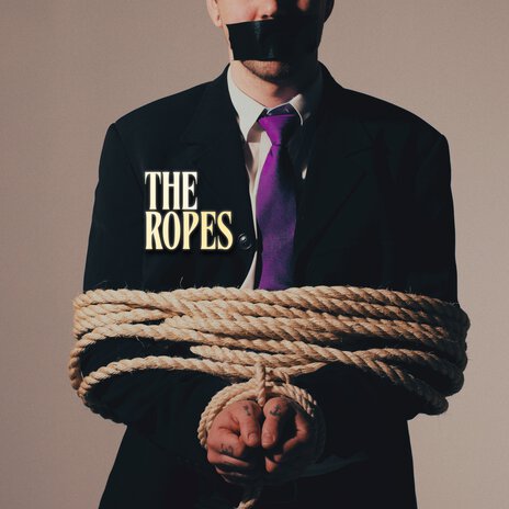 The Ropes | Boomplay Music