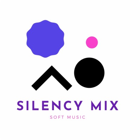 silency mix 1 (VERSION 1) | Boomplay Music