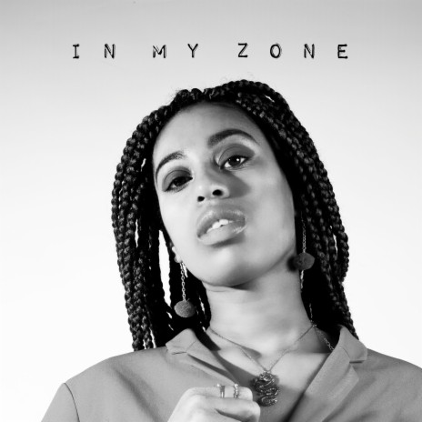 In My Zone | Boomplay Music