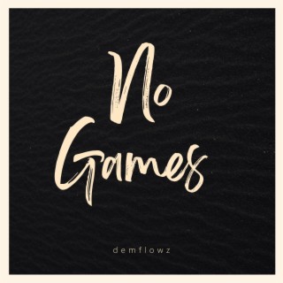 No Games