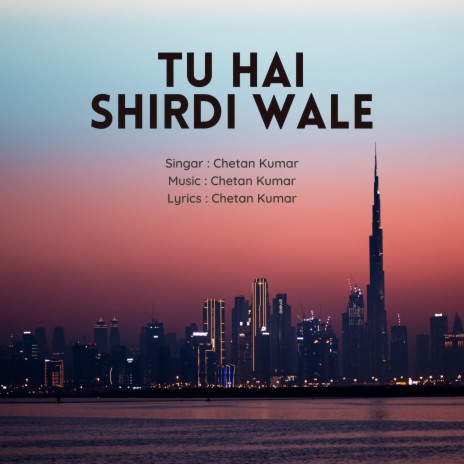 Tu Hai Shirdi Wale | Boomplay Music