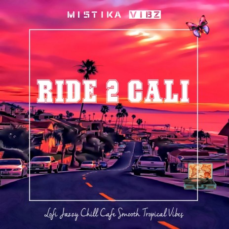 Ride 2 Cali | Boomplay Music