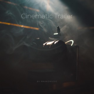 Cinematic Trailer