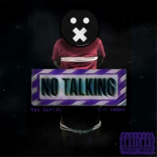 No Talking (feat. Lil Vegas)