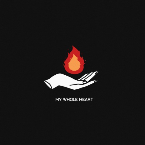 My Whole Heart ft. Wayne Hernandez
