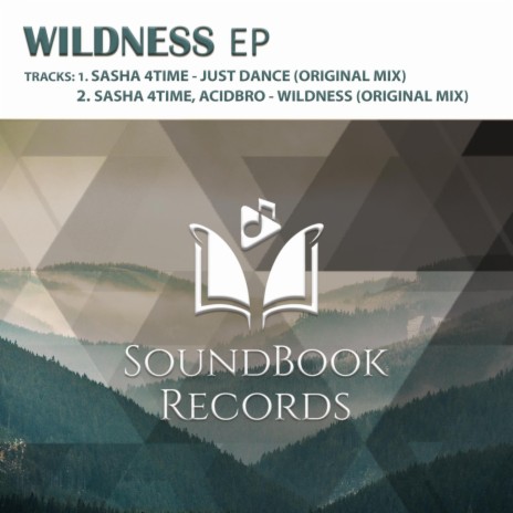 Wildness ft. Sasha 4Time