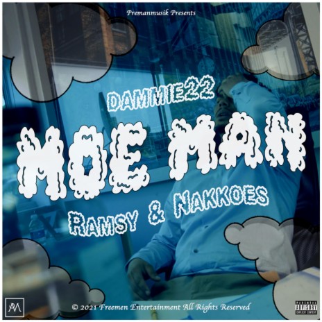 Moe Man ft. Nakkoes & Ramsy | Boomplay Music