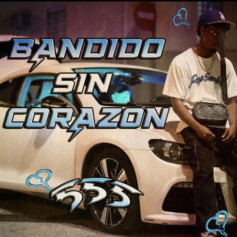 Bandido Sin Corazón | Boomplay Music