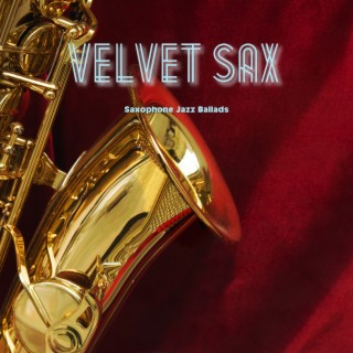 Velvet Sax: A Smooth Jazz Affair