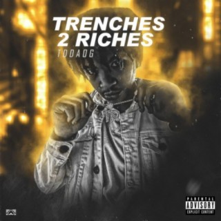 Trenches 2 Riches