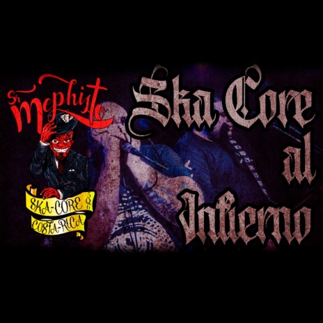 Ska Core Al Infierno (Version 2021) | Boomplay Music