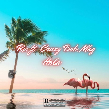 Hola ft. Crazy Bob & MHG | Boomplay Music