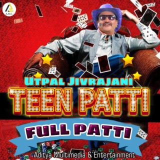 Teen Patti Full Patti - The Poker Song