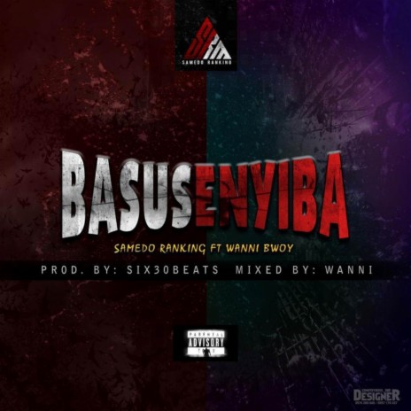 Basusenyiba ft. Wanni Bwoy | Boomplay Music