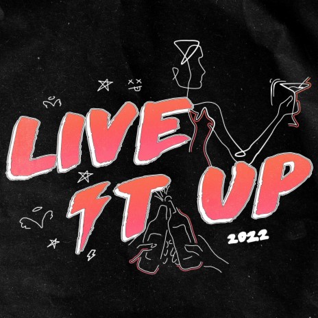 Live It Up 2022 | Boomplay Music