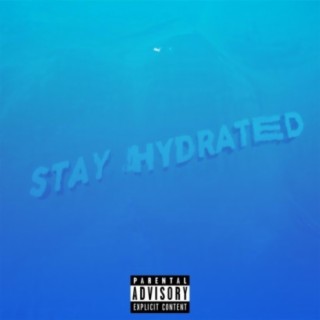 STAY HYDRATED