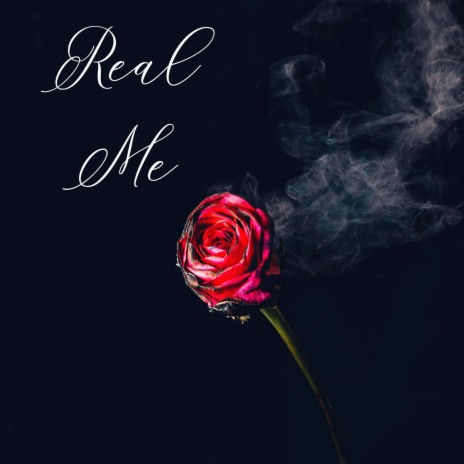 Real Me | Boomplay Music