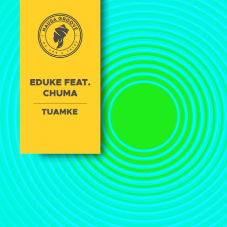 Tuamke (Radio Edit) ft. Chuma
