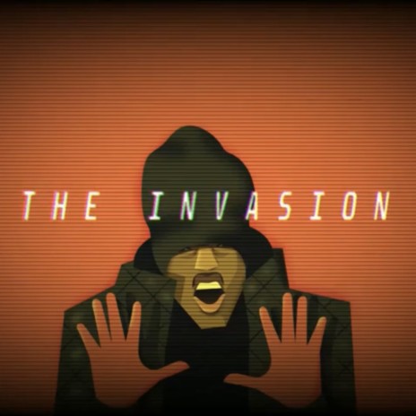 The Invasion | Boomplay Music