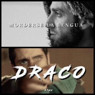 Morderse la lengua — Draco