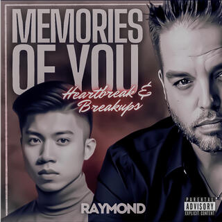 Memories Of You: Heartbreak & Breakups