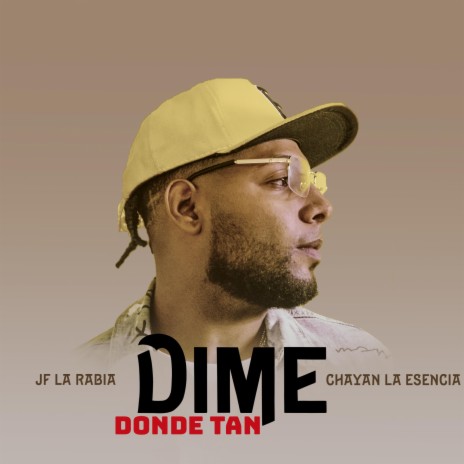 Dime Donde Tan ft. Chayan La Esencia | Boomplay Music
