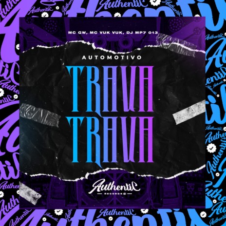 Automotivo - Trava Trava ft. MC GW & MC Vuk Vuk | Boomplay Music