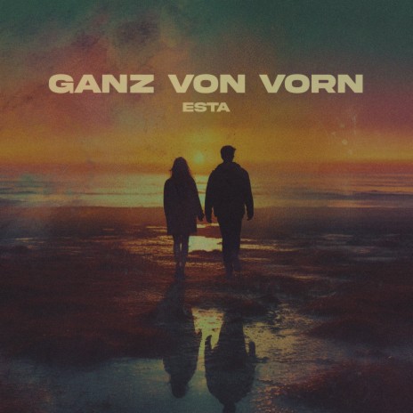 Ganz von vorn | Boomplay Music