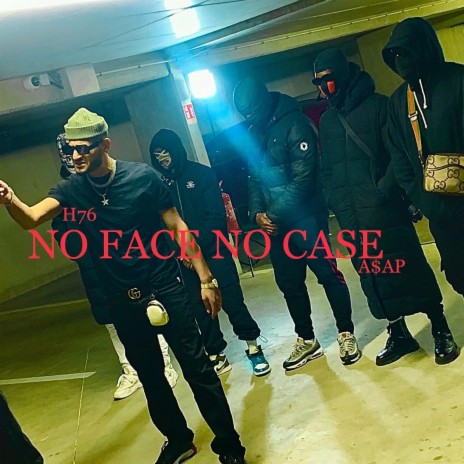 No Face No Case | Boomplay Music