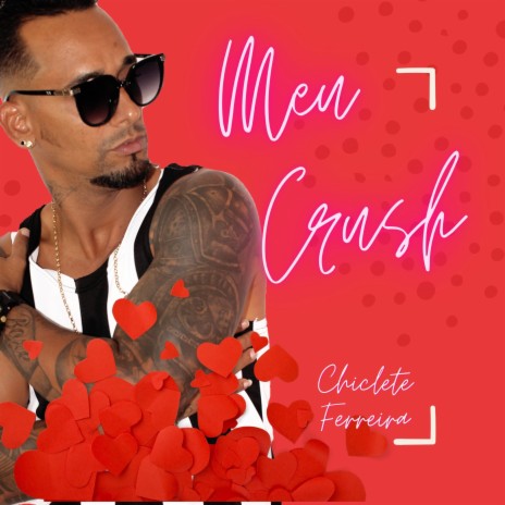 Meu Crush | Boomplay Music