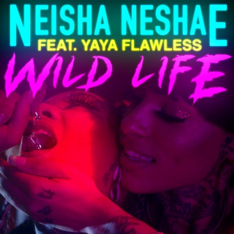 Wild Life (feat. Yaya Flawless) | Boomplay Music