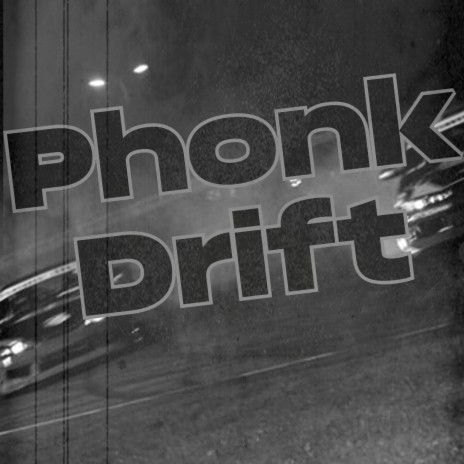 Phonk Drift