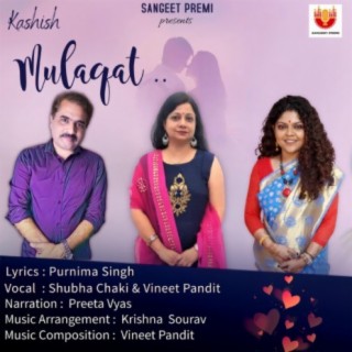 Mulaqat.. (feat. Shubha Chaki)