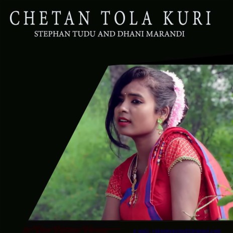 Chetan Tola Kuri ft. Dhani Marandi | Boomplay Music