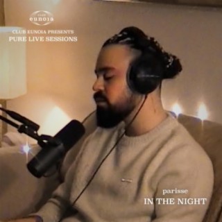In the Night (Pure Live Sessions) lyrics | Boomplay Music