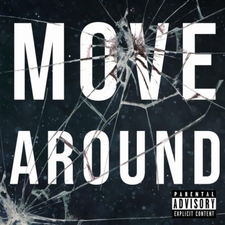 MOVE AROUND | Boomplay Music
