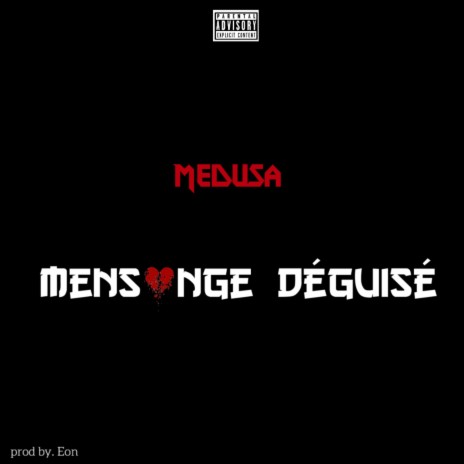 Mensonge déguisé | Boomplay Music